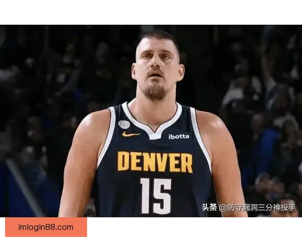 季后赛级巅峰对话约基奇轰40分8板13助两记神仙球力压文班亚马